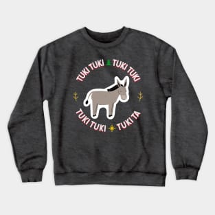 Tuki Tuki Tuki Tuki - Tuki Tuki Tuki Ta Crewneck Sweatshirt